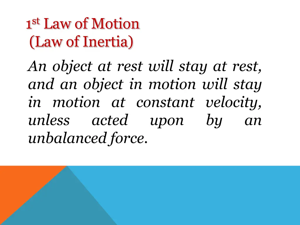 1 st law of motion law of inertia an object