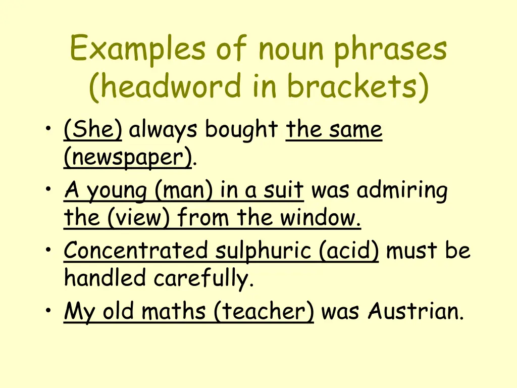 examples of noun phrases headword in brackets