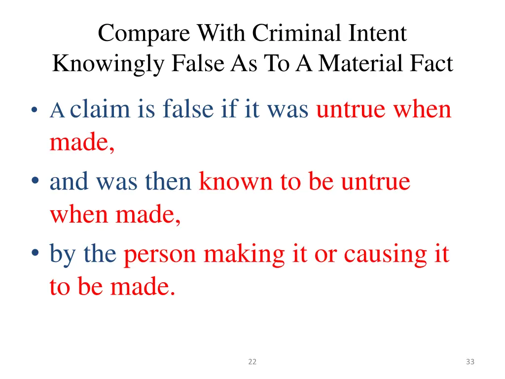 compare with criminal intent knowingly false