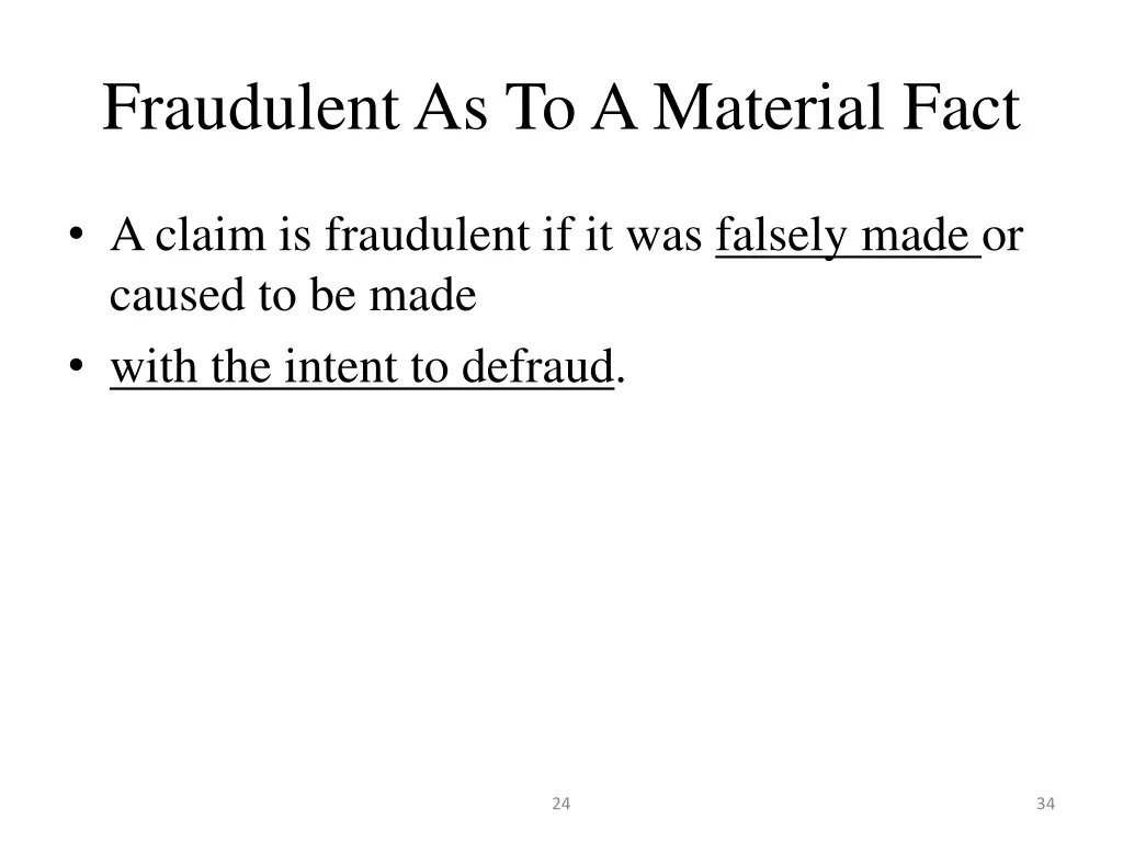 fraudulent as to a material fact