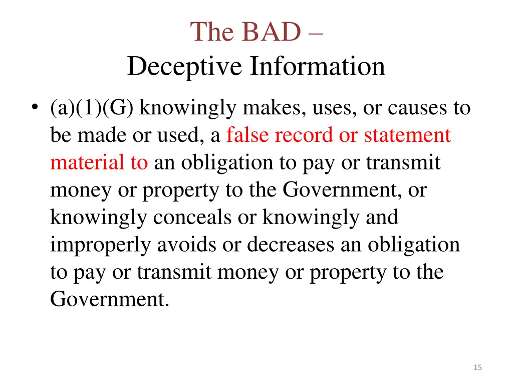 the bad deceptive information