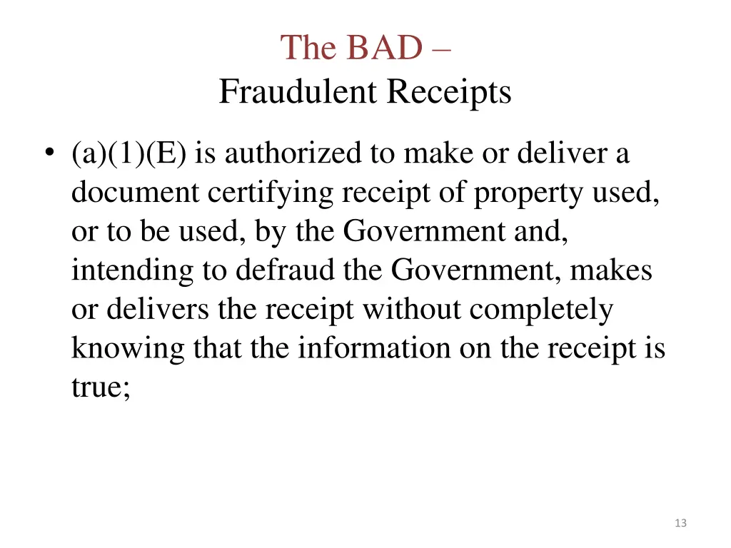 the bad fraudulent receipts