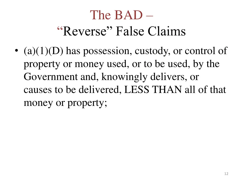 the bad reverse false claims