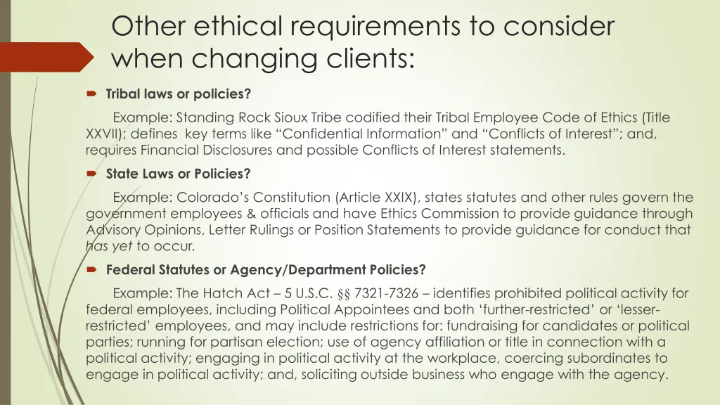 other ethical requirements to consider when