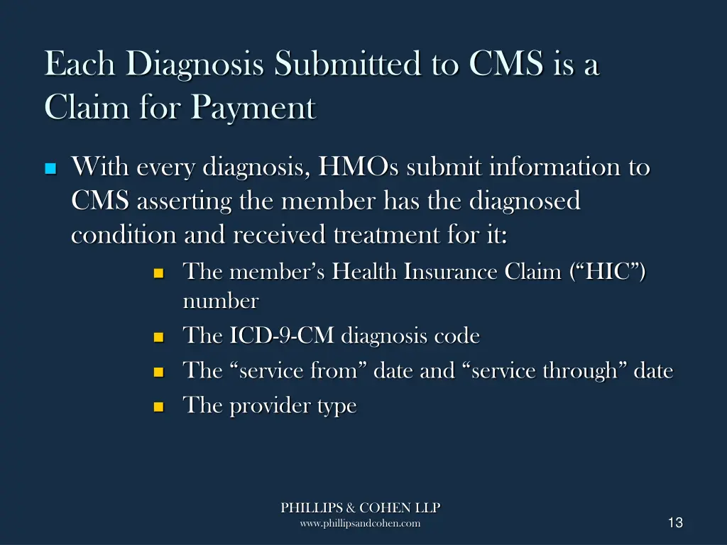 each diagnosis submitted to cms is a claim