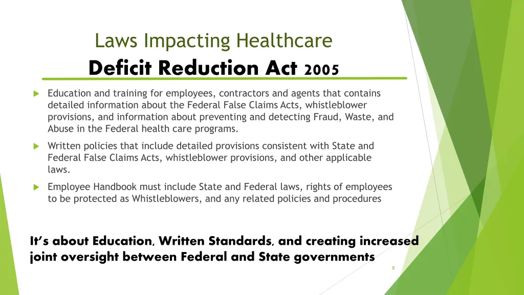 laws impacting healthcare deficit reduction