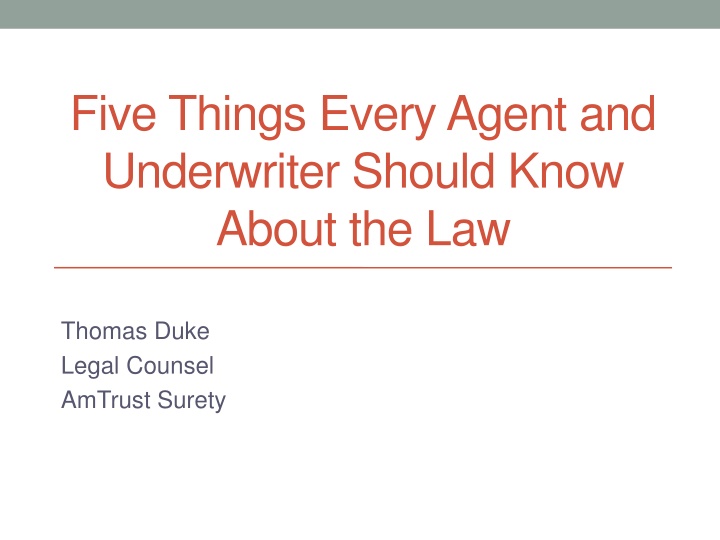 five things every agent and underwriter should