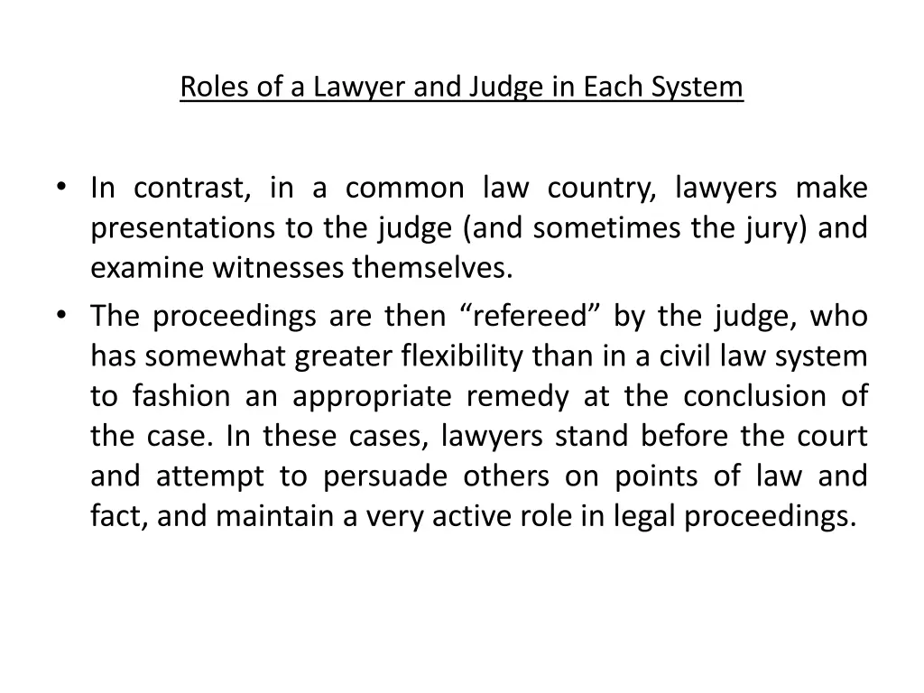 roles of a lawyer and judge in each system