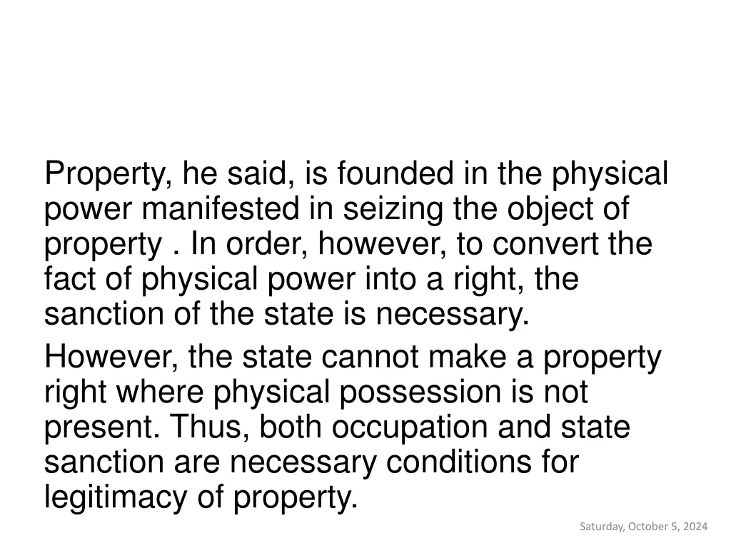 property he said is founded in the physical power