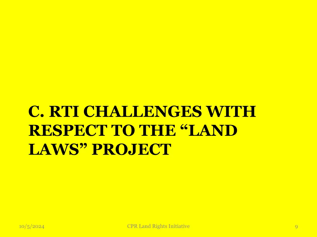 c rti challenges with respect to the land laws