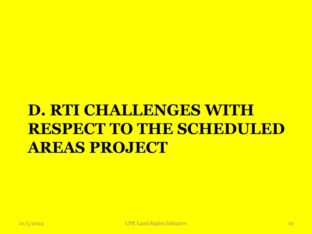 d rti challenges with respect to the scheduled