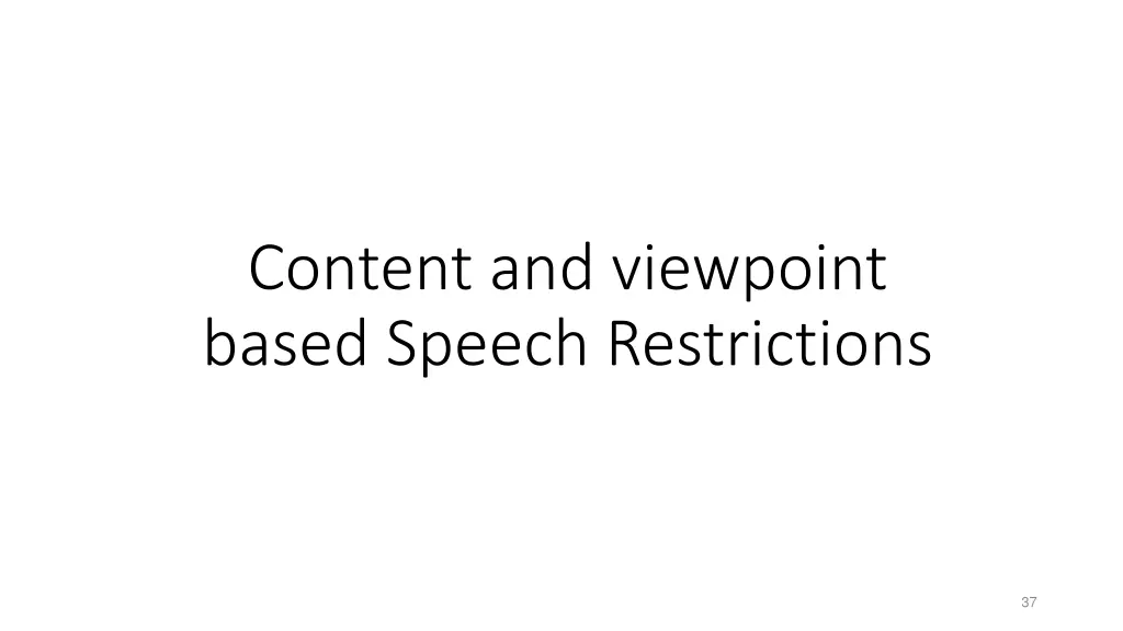 content and viewpoint based speech restrictions