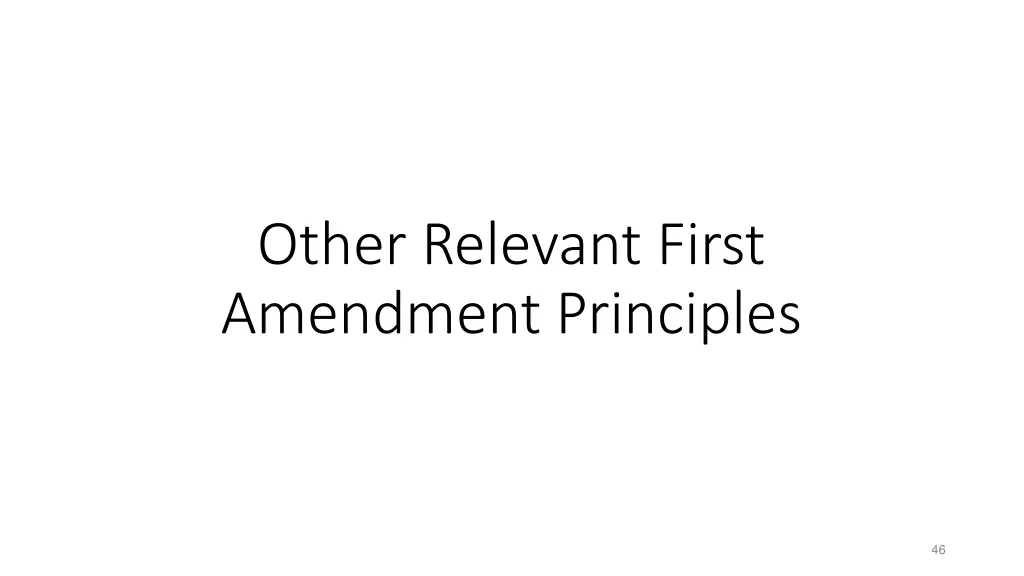 other relevant first amendment principles