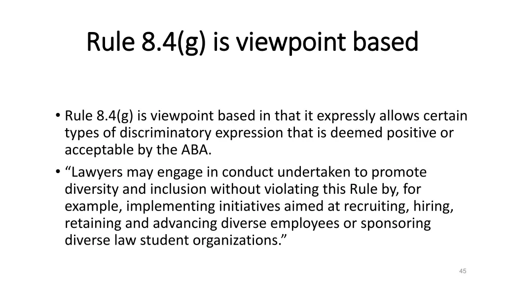 rule 8 4 g is viewpoint based rule