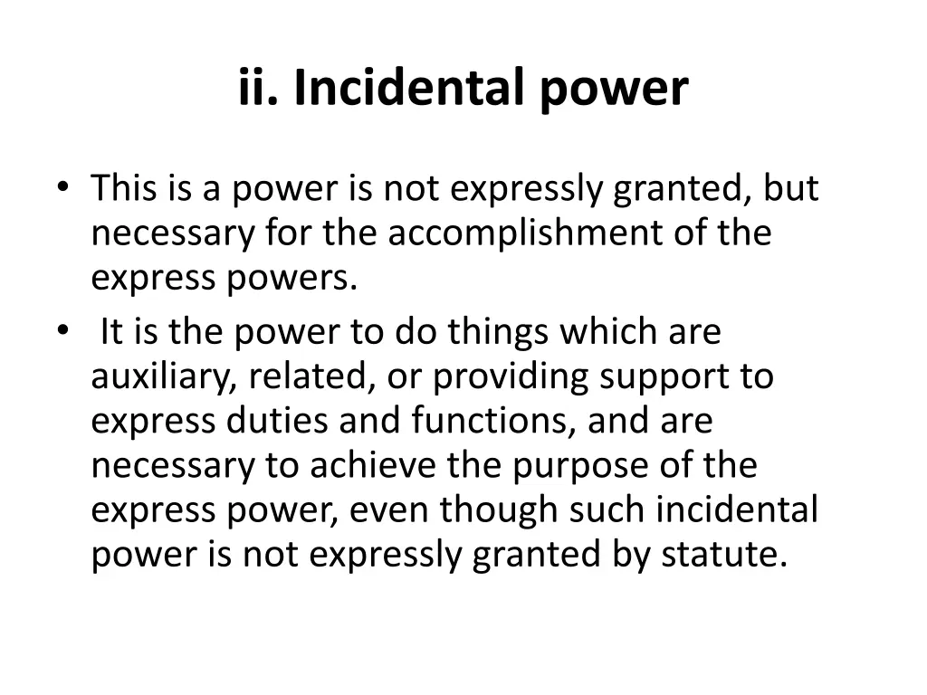 ii incidental power