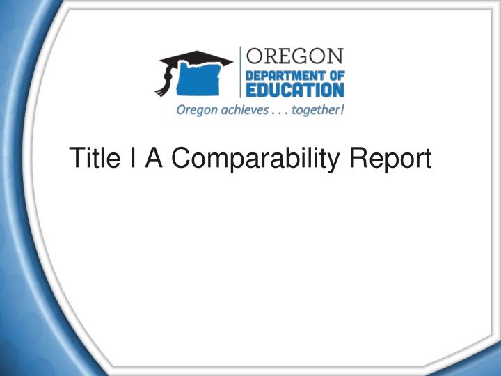 title i a comparability report