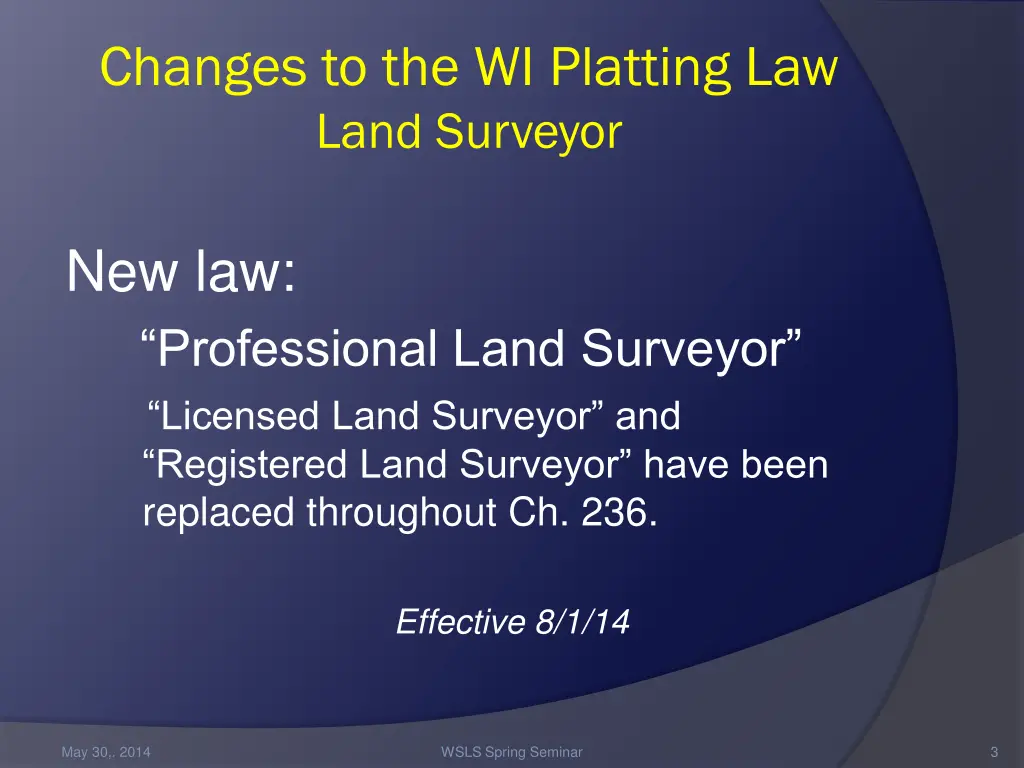 changes to the wi platting law land surveyor 1