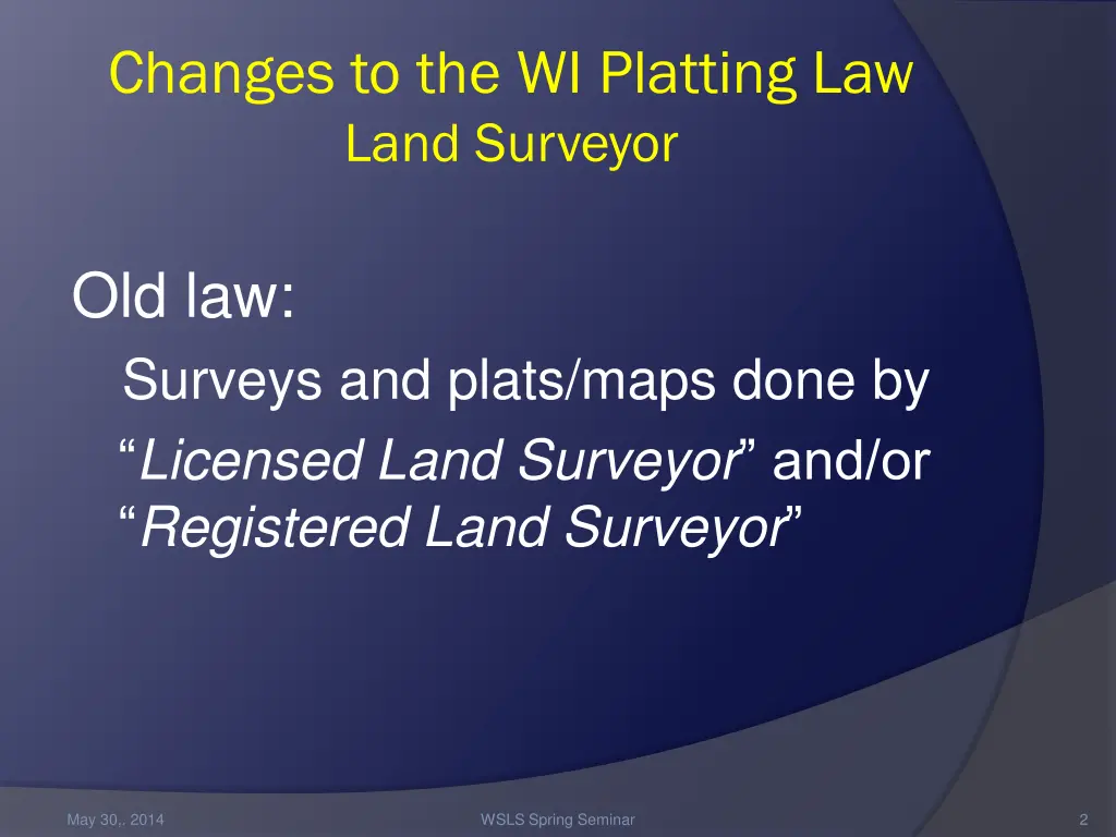 changes to the wi platting law land surveyor