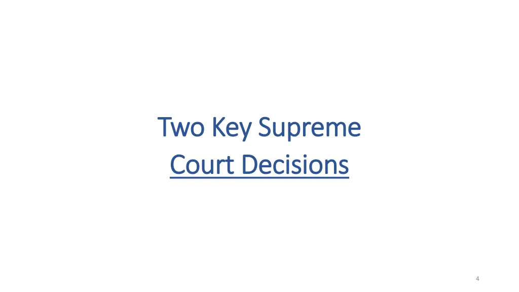 two key supreme two key supreme court decisions