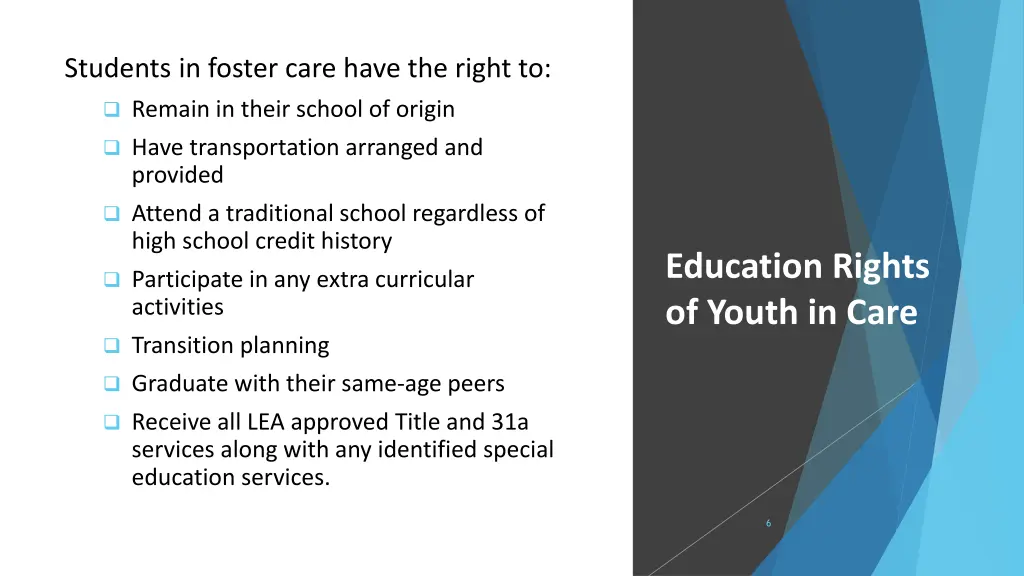 students in foster care have the right to