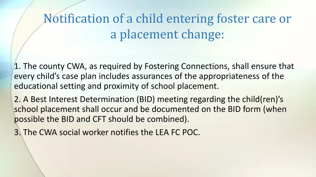 notification of a child entering foster care