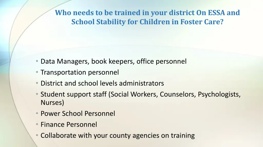 who needs to be trained in your district on essa