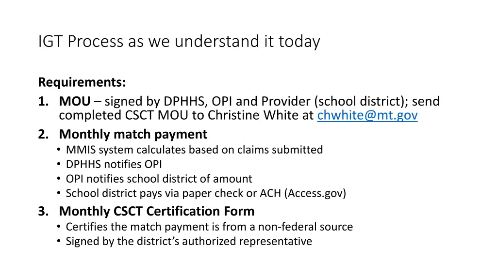 igt process as we understand it today