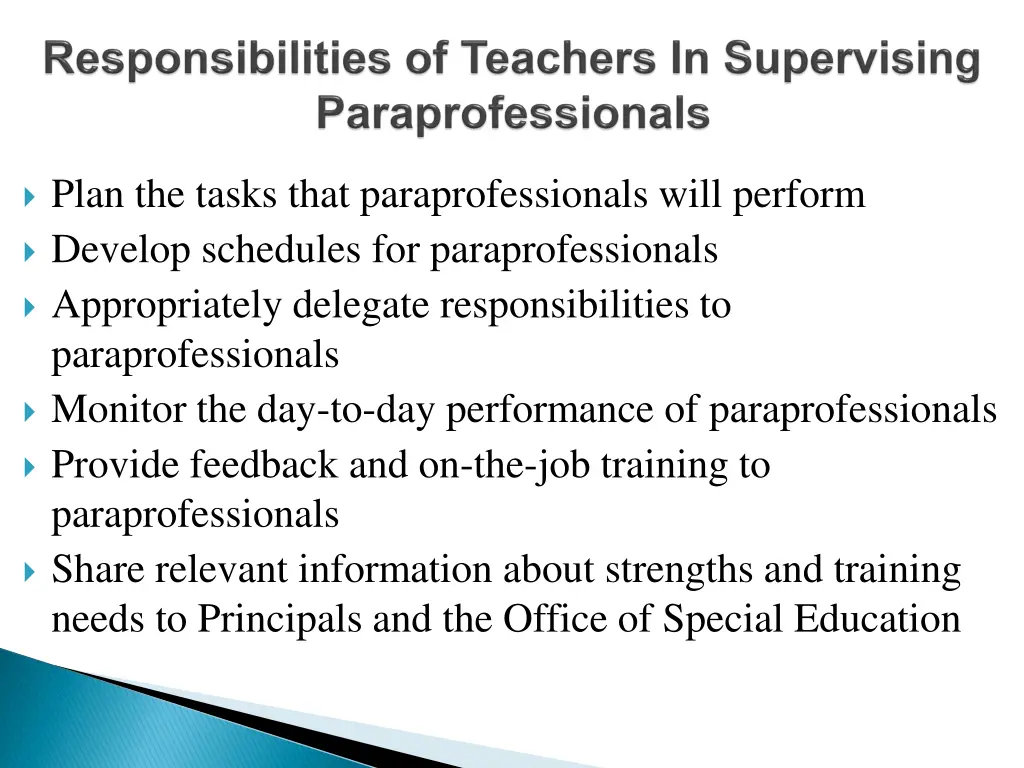 plan the tasks that paraprofessionals will