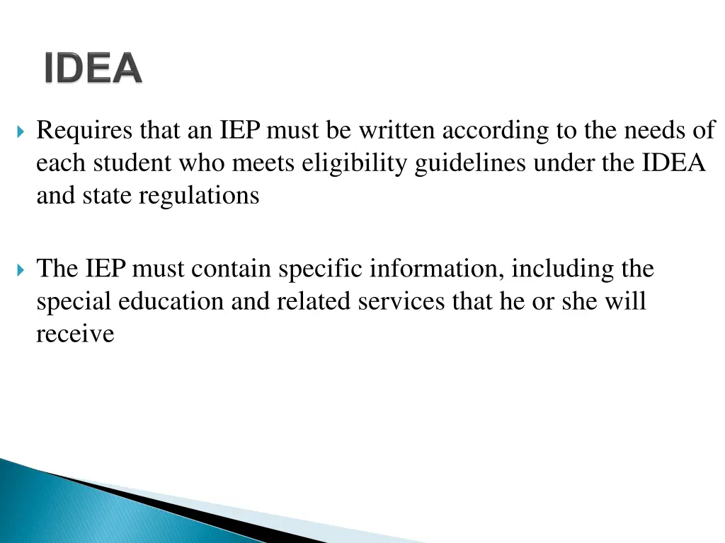 requires that an iep must be written according