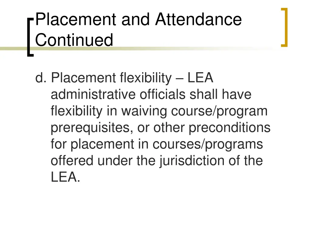 placement and attendance continued 2