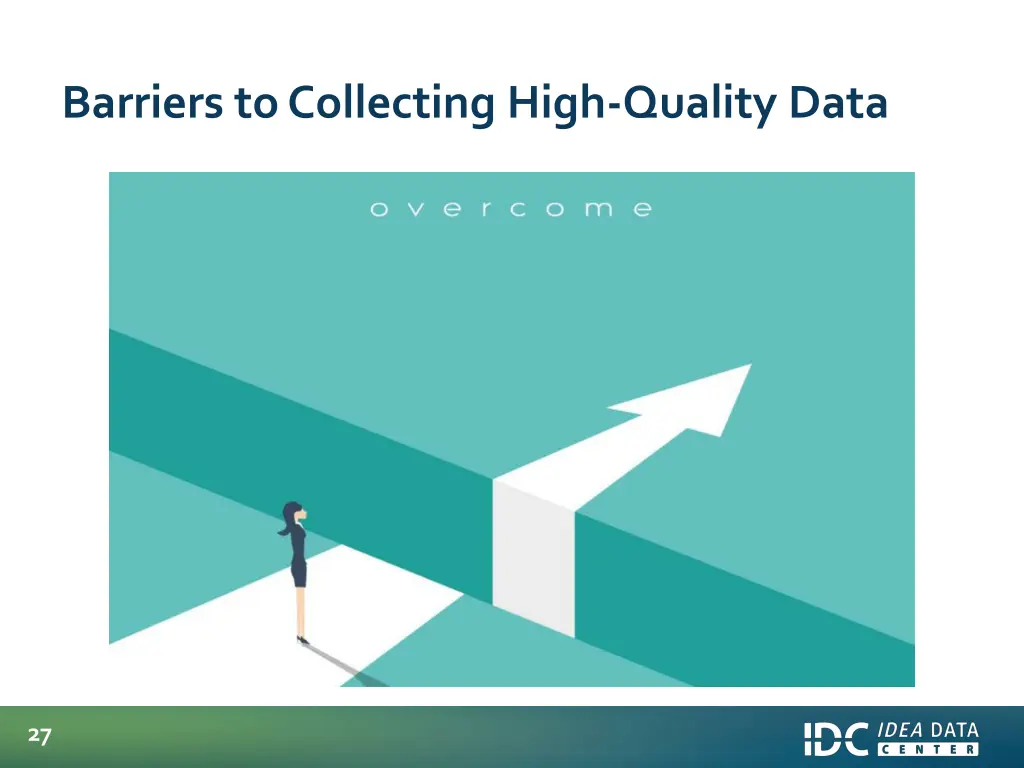 barriers to collecting high quality data