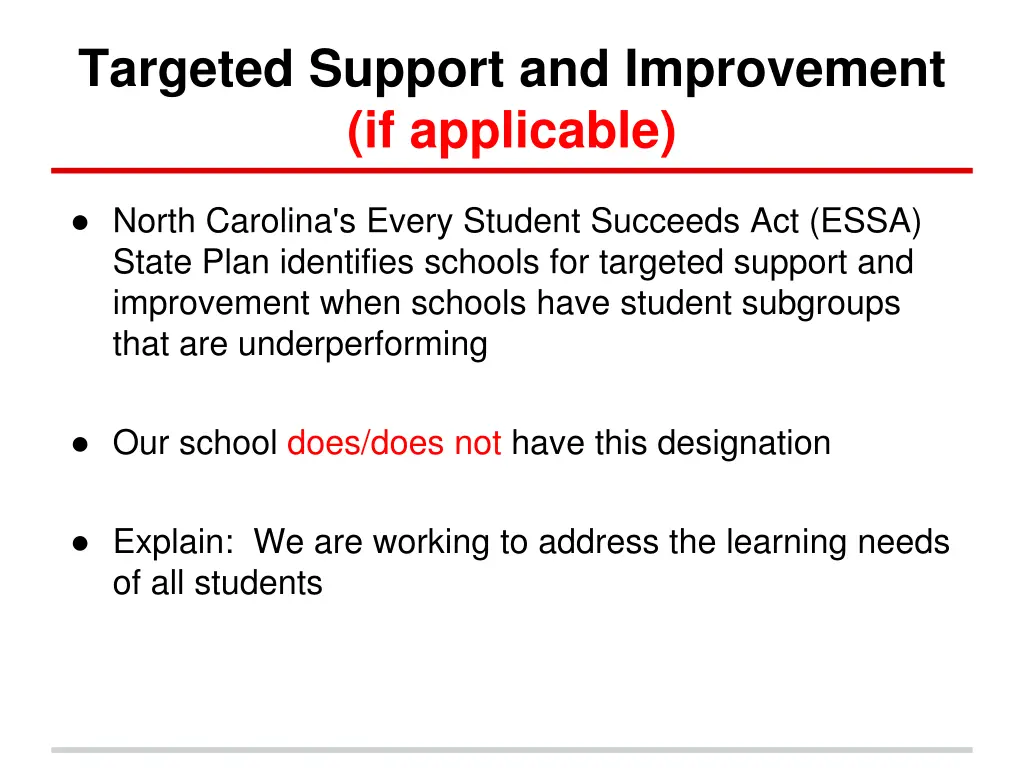 targeted support and improvement if applicable