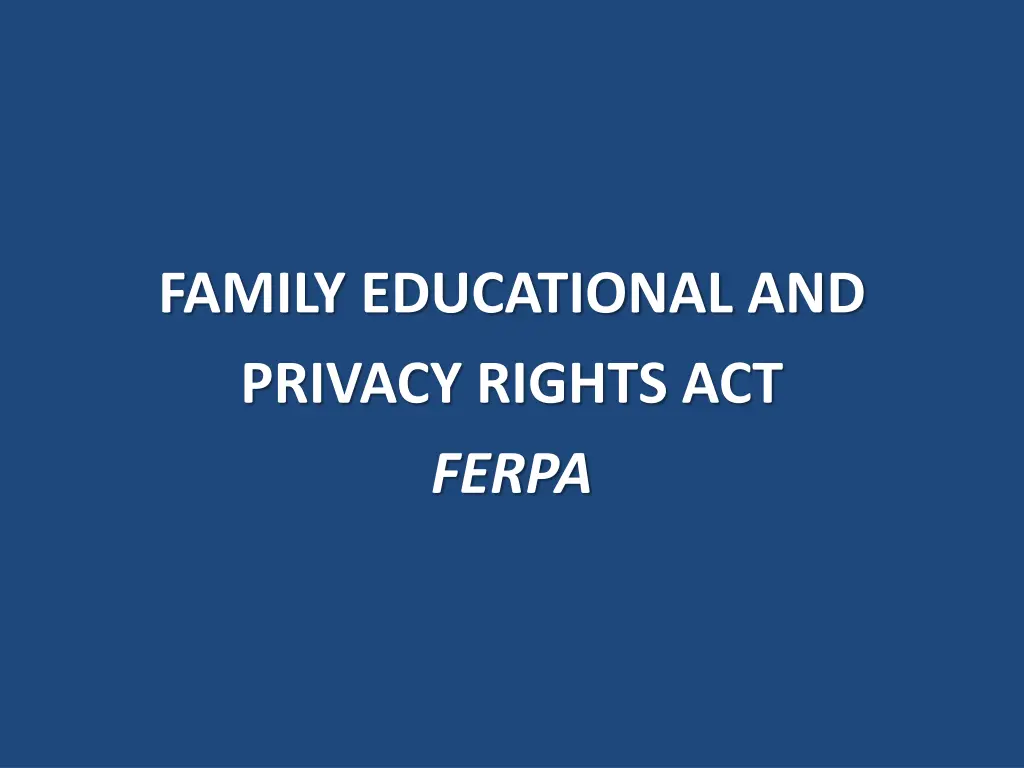 family educational and privacy rights act ferpa