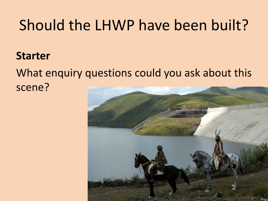 should the lhwp have been built 1