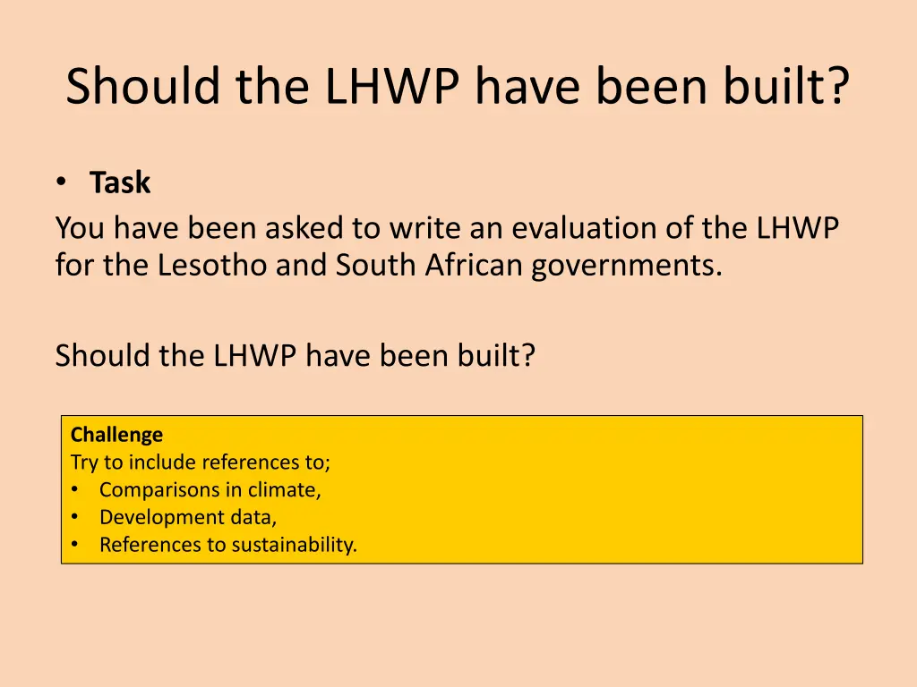 should the lhwp have been built 12