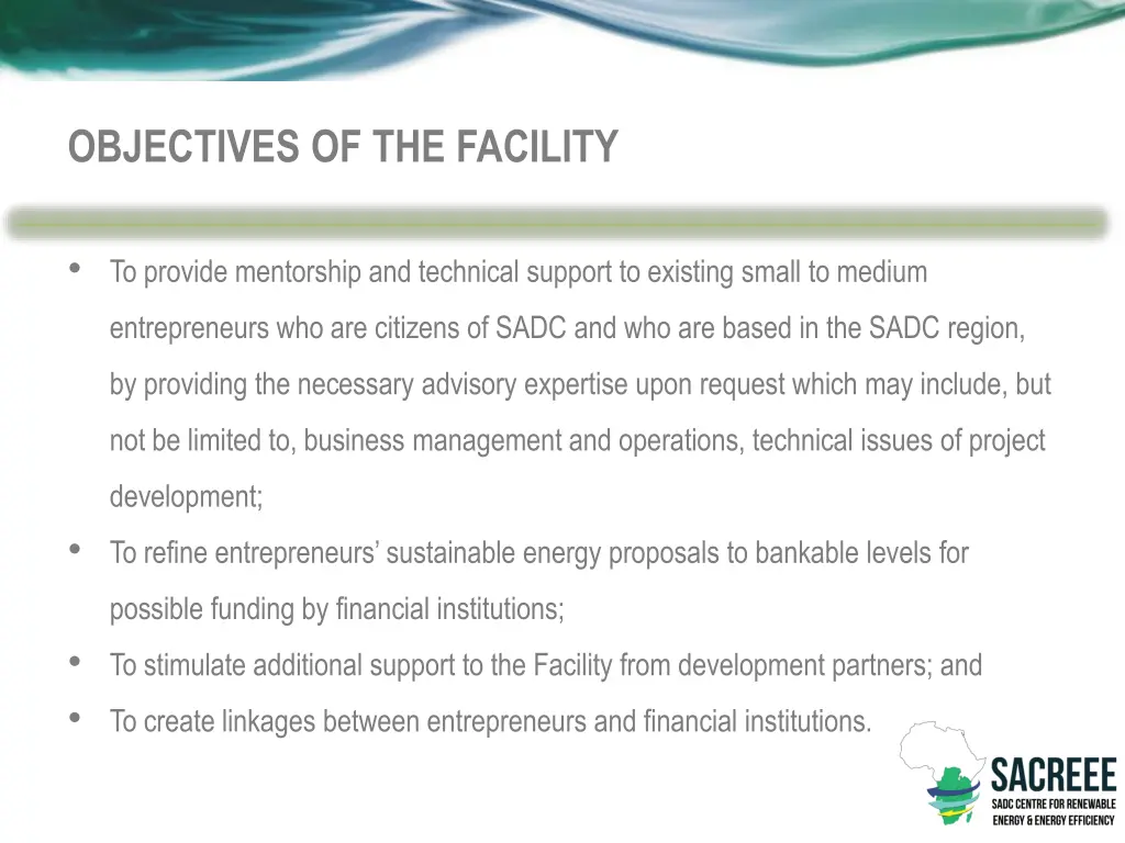 objectives of the facility