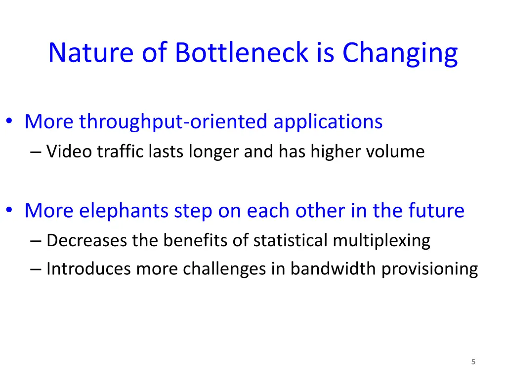 nature of bottleneck is changing