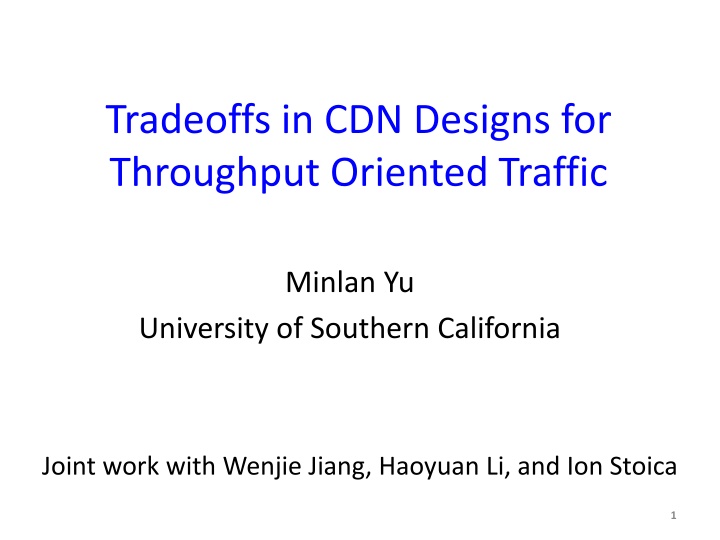 tradeoffs in cdn designs for throughput oriented