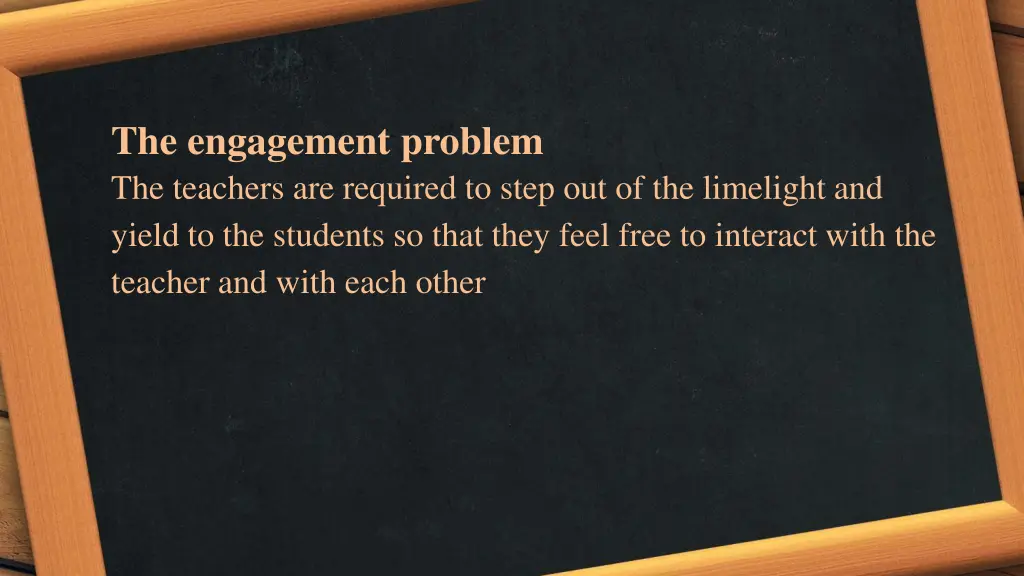 the engagement problem the teachers are required