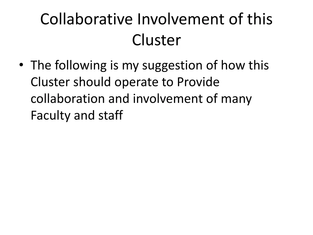 collaborative involvement of this cluster