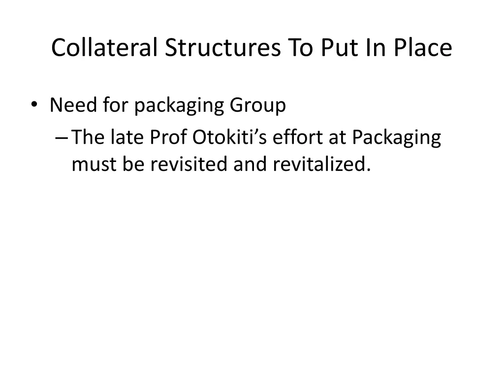 collateral structures to put in place