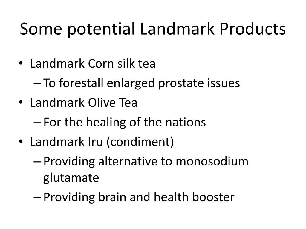 some potential landmark products