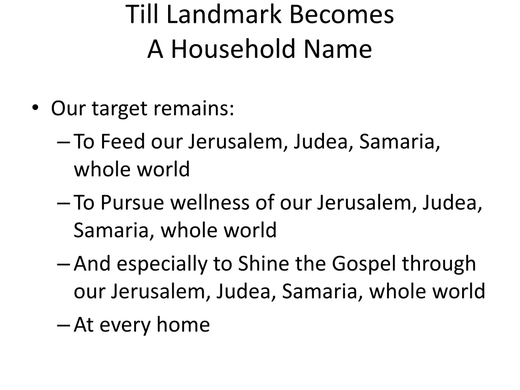 till landmark becomes a household name