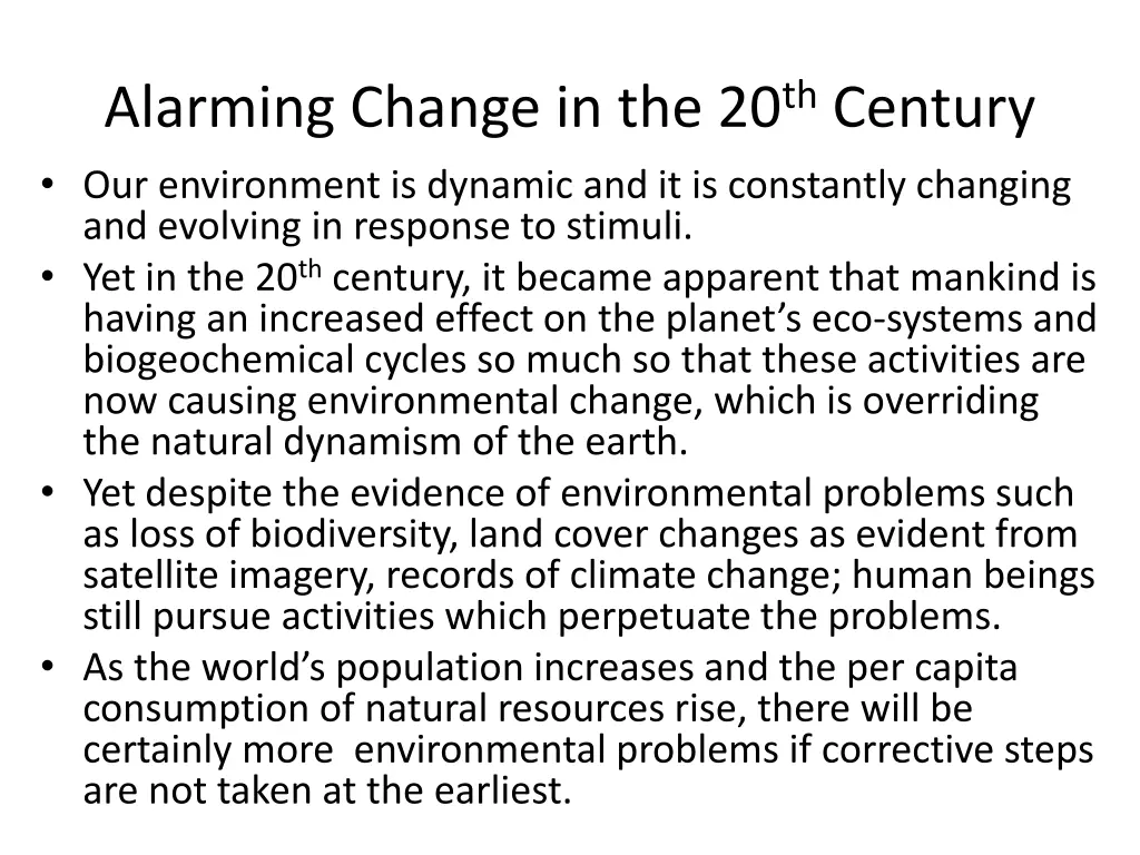 alarming change in the 20 th century