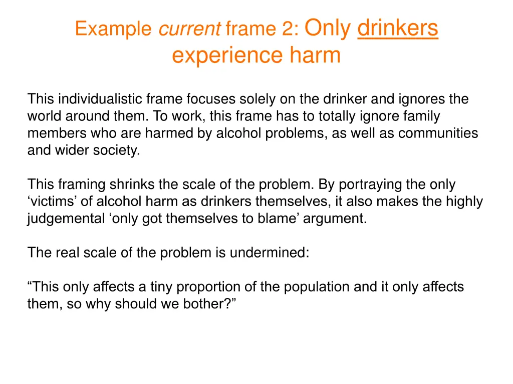 example current frame 2 only drinkers experience