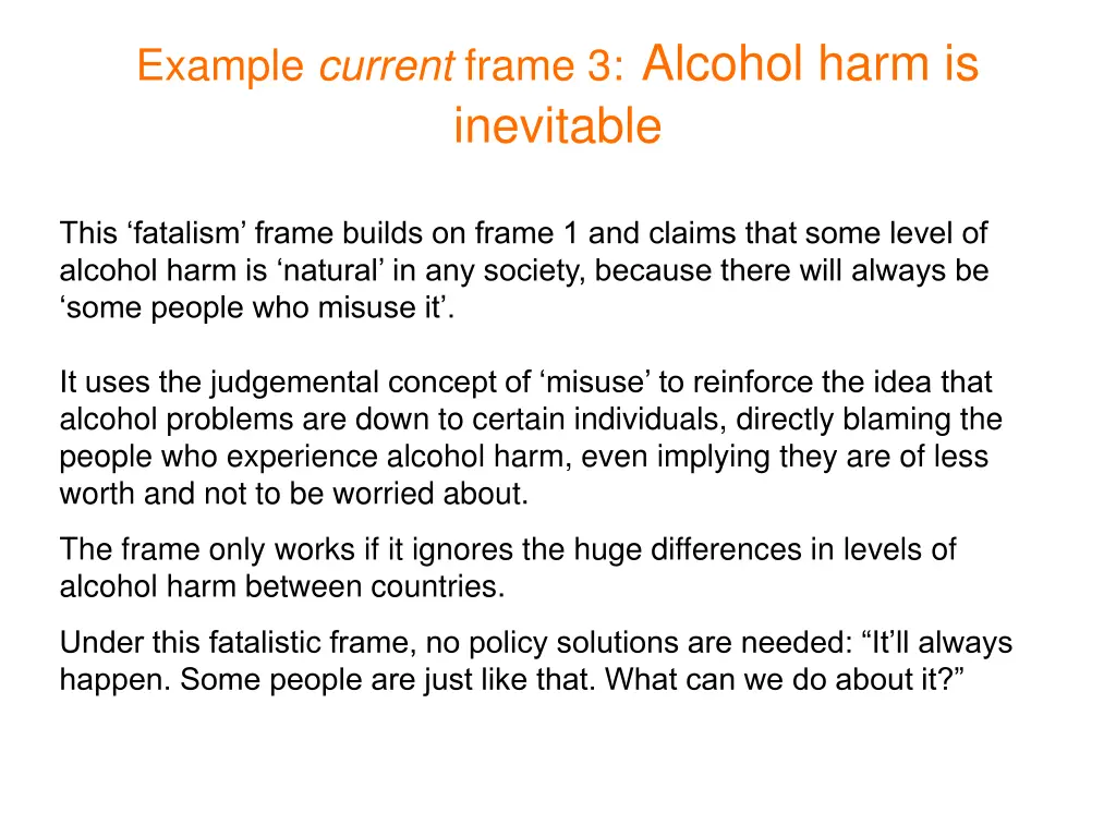 example current frame 3 alcohol harm is inevitable