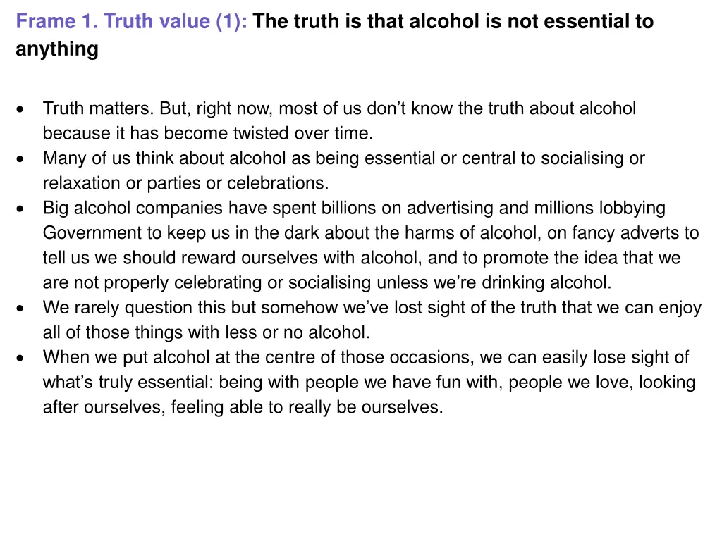 frame 1 truth value 1 the truth is that alcohol