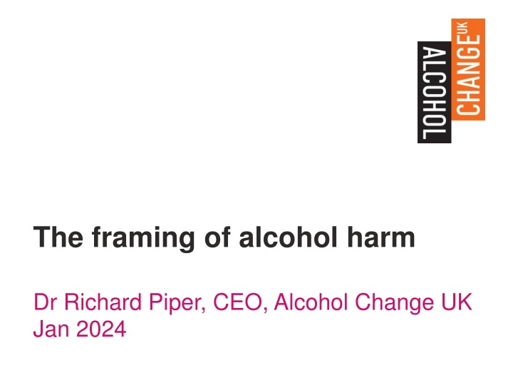 the framing of alcohol harm