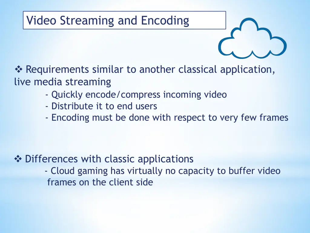 video streaming and encoding