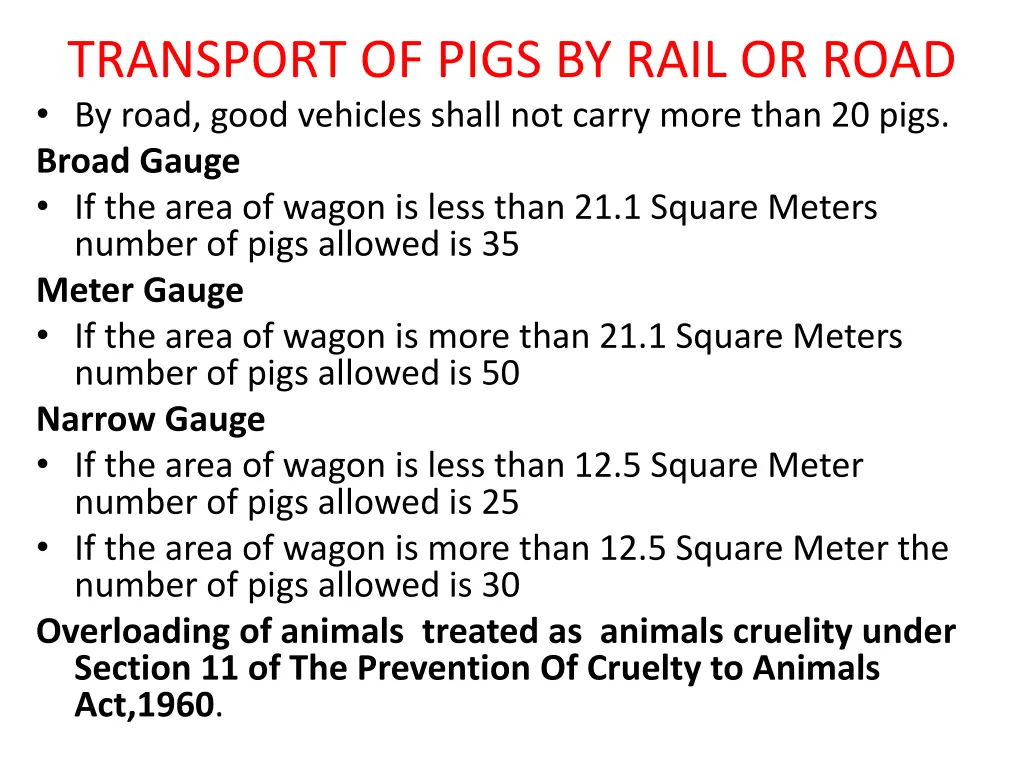 transport of pigs by rail or road by road good